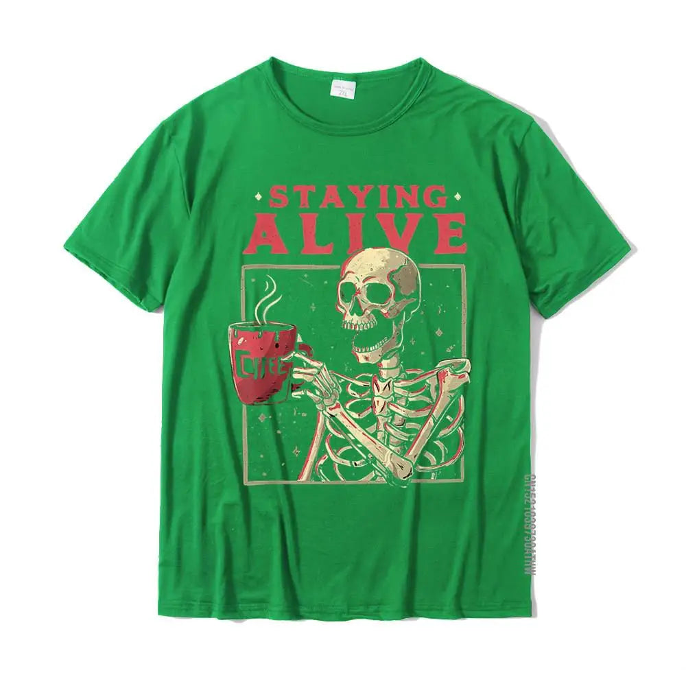 Staying Alive Skeleton Drink Coffee Funny Skeleton Skull T-Shirt Cotton Mens T Shirt Custom Tops Shirt Designer Birthday