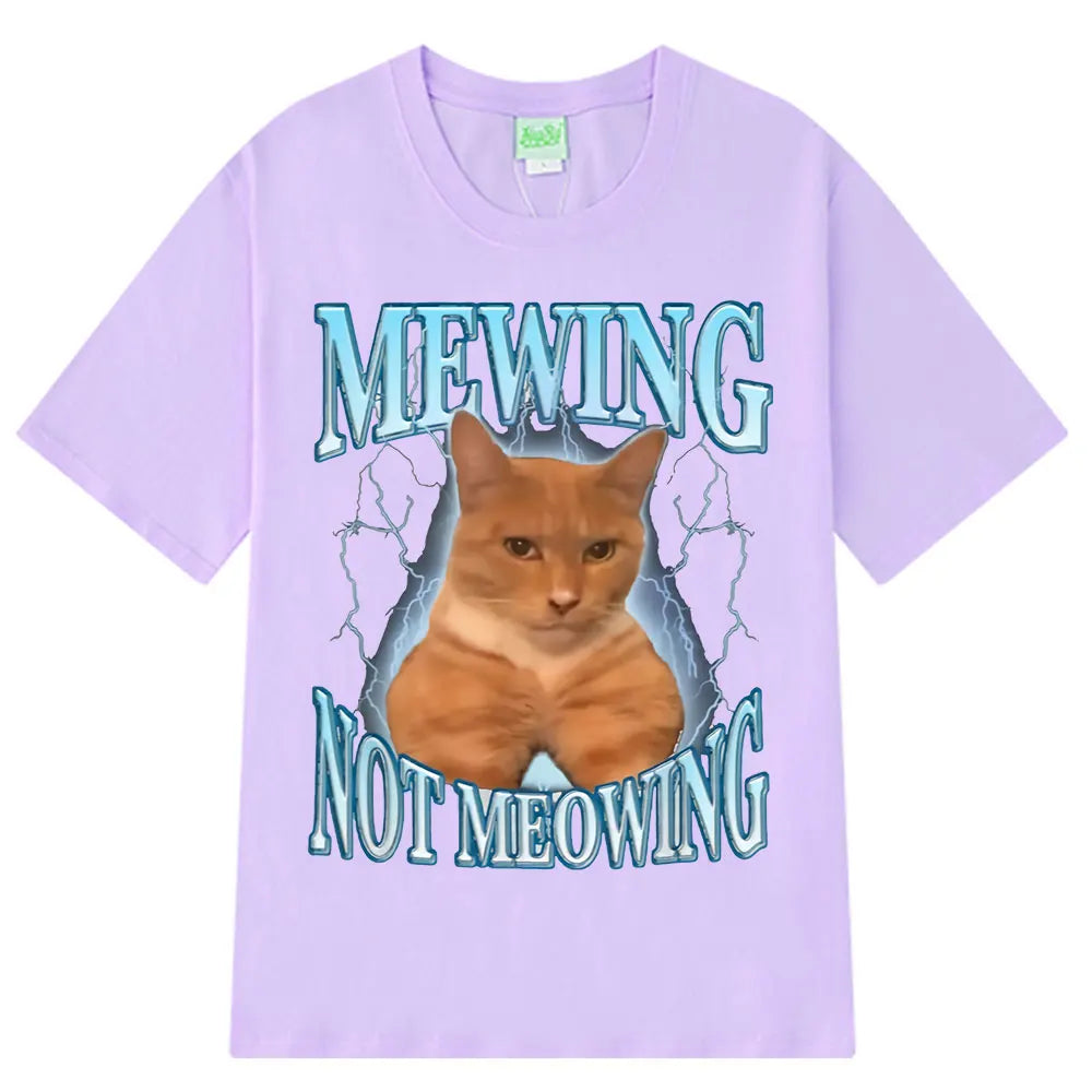 Mewing Not Meowing T Shirt Funny Cute Cats Meme Graphic T-shirts Men Clothing 100% Cotton Short Sleeve Casual Oversized T-shirt