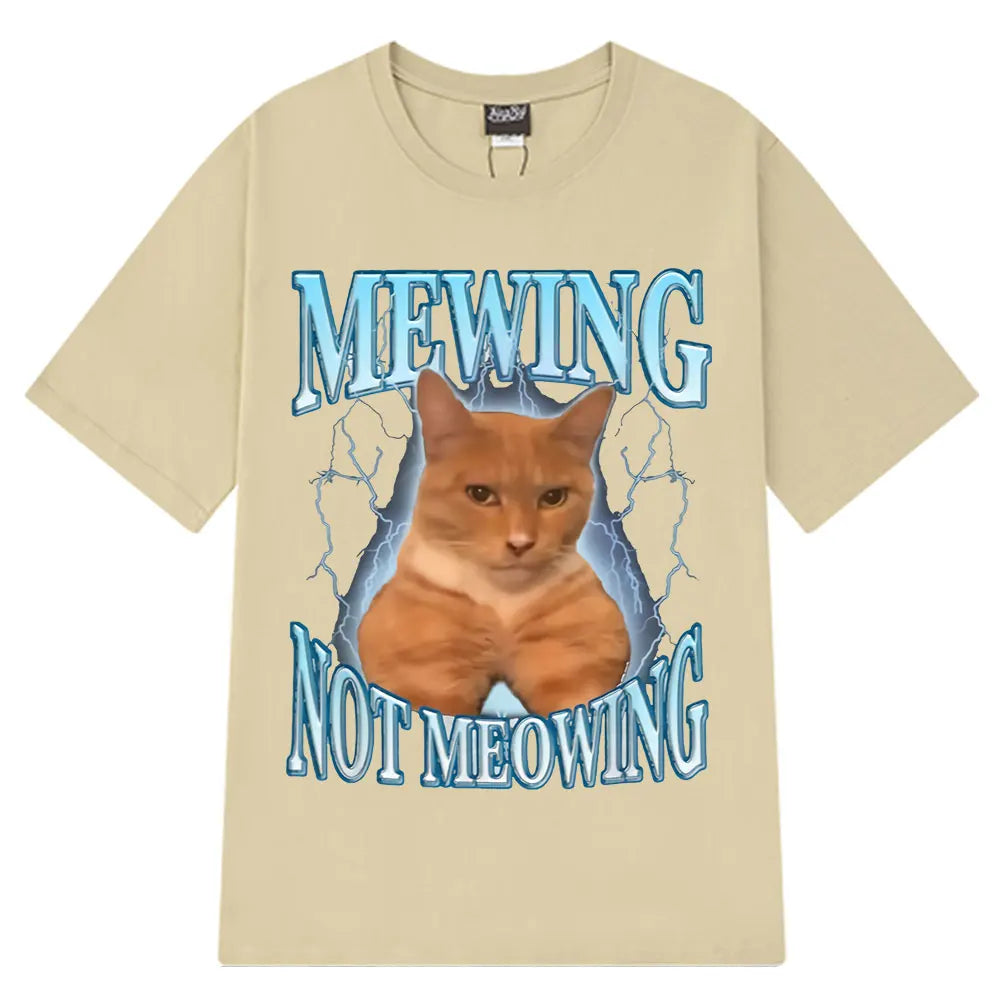 Mewing Not Meowing T Shirt Funny Cute Cats Meme Graphic T-shirts Men Clothing 100% Cotton Short Sleeve Casual Oversized T-shirt