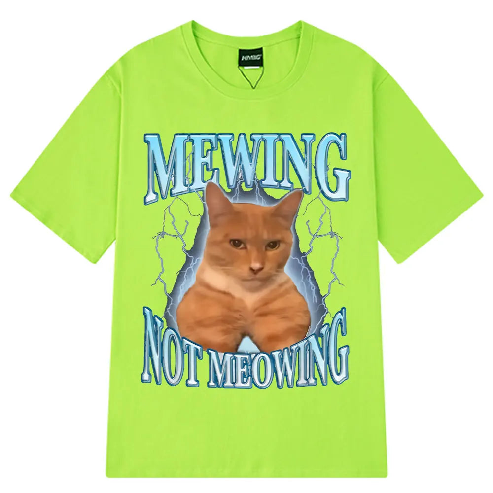 Mewing Not Meowing T Shirt Funny Cute Cats Meme Graphic T-shirts Men Clothing 100% Cotton Short Sleeve Casual Oversized T-shirt